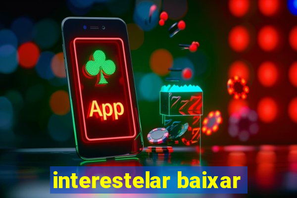 interestelar baixar